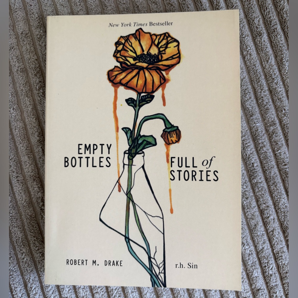 Empty Bottles Full of Stories by Robert M. Drake and r.h. Sin - Poetry Book